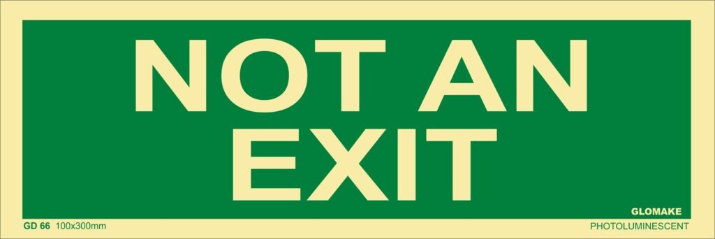 KTI Photo Luminescent Not An Exit Signage Size 100 x 300